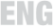 ENG